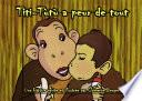 Titi-Tùtù a peur de tout