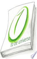 to be universe