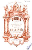 Tobias. Oratorio. English version by H. Farnie ... Partition Chant et Piano
