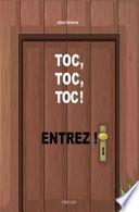 Toc, toc, toc ! Entrez !