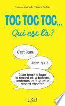 Toc toc toc... Qui est là ? - des centaines de TOC TOC TOC hilarants