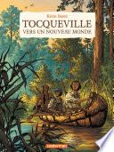 Tocqueville, vers un nouveau monde