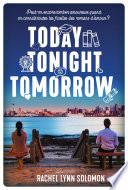 Today, tonight, tomorrow NE