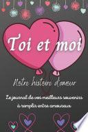 Toi et moi Notre histoire d'amour