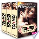Toi + Moi : l’un contre l’autre, vol. 1-3