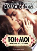 Toi + Moi : l’un contre l’autre, vol. 1