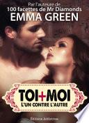Toi + Moi : l’un contre l’autre, vol. 6