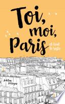 Toi, moi, Paris et tout le reste