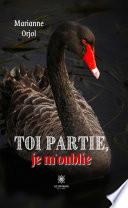 Toi partie, je m'oublie