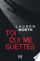 Toi qui me guettes