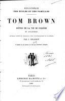 Tom Brown: scènes de la vie de collège en Angleterre