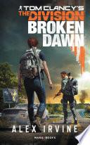 Tom Clancy's The Division -Broken Dawn numérique - Version française