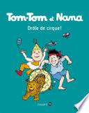 Tom-Tom et Nana, Tome 07