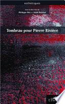 Tombeau pour Pierre Rivière