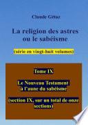 Tome IX La religion des astres ou le sabéisme