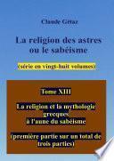 Tome XIII La religion des astres ou le sabéisme