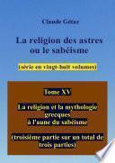 Tome XV La religion des astres ou le sabéisme