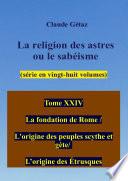 Tome XXIV La religion des astres ou le sabéisme