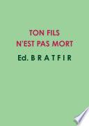 TON FILS N'EST PAS MORT