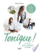 Tonique ! 28 jours pour se prendre en main