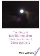 Top Secret Révélations d'un Univers étonnant 2ème partie A
