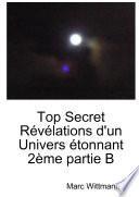 Top Secret Révélations d'un Univers étonnant 2ème partie B