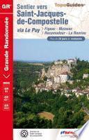 Topo-guide de Grande Randonnée. Sentier vers Saint-Jacques-de-Compostelle : Figeac - Moissac