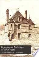 Topographie historique du vieux Paris