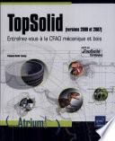 TopSolid (versions 2006 et 2007)