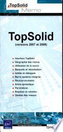 TopSolid (versions 2007 et 2008)