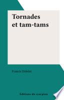 Tornades et tam-tams