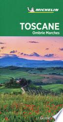 Toscane, Ombrie et Marches