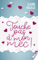 Touche pas à mon mec !