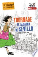 Tournage al Alcázar de Sevilla - collection Tip Tongue - A2 intermédiaire - dès 12 ans