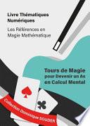 Tours de magie pour devenir un as en calcul mental