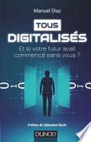 Tous digitalisés