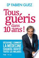 Tous guéris dans 10 ans