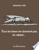Tous les blues ne donnent pas le cafard