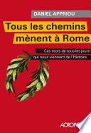 Tous les chemins mènent à Rome