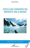 Tous les chemins ne mènent pas à Rome
