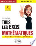 Tous les exos Mathématiques - Prépa scientifique 2e année - Exercices corrigés / Conseils