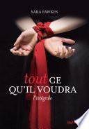 Tout ce qu'il voudra - L'intégrale