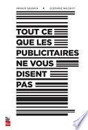 Tout ce que les publicitaires ne vous disent pas