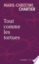 Tout comme les tortues
