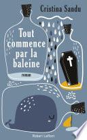 Tout commence par la baleine
