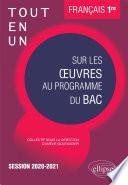 Tout-en-un sur les œuvres au programme de Français. Première. Session 2020-2021