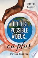 Tout est possible à deux... ou plus