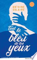 Tout le bleu de tes yeux
