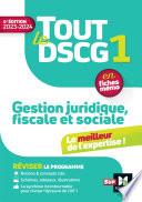 Tout le DSCG 1 - Gestion juridique fiscale et sociale - 2023 - Révision
