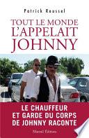 Tout le monde l'appelait Johnny